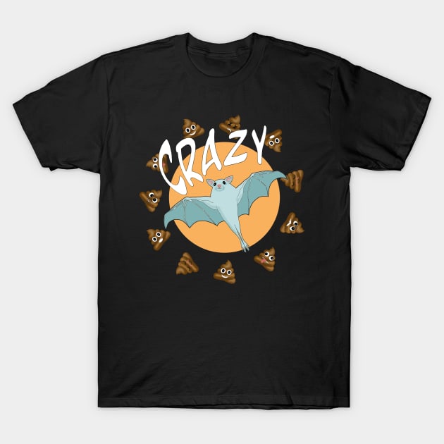 Bats$&% Crazy Funny Message Design T-Shirt by StephJChild